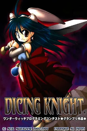Dicing Knight Period